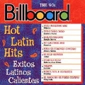 Hot Latin Hits... The '90s