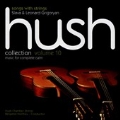 Hush Collection Vol.10 - Songs with Strings