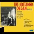 The Britannic Organ Vol.10 - Welte's German Organists and Their Music