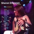 Sharon Shannon & Friends Live