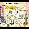 Ry Cooder Anthology: The UFO Has Landed