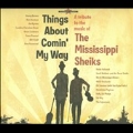 Things About Comin' My Way : A Tribute To The Music Of The Mississippi Sheiks