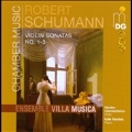 Schumann: Chamber Music Vol.1 - Violin Sonatas No.1, No.2, F.A.E Sonata