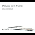 Debussy Trifft Brahms