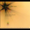 Hymn to the Sun - Works for A Cappella Choir