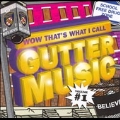 Wow! That's What I Call Gutter Music Vol.1 (US)
