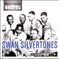 Platinum Gospel : Swan Silvertones