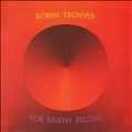 For Earth Below: Anniversary Edition<限定盤>