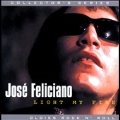 Light My Fire : The Best of Jose Feliciano