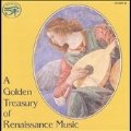 A Golden Treasury of Renaissance Music -W.Byrd/A.Piccinini/C.Gervaise/etc (1984-92)