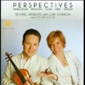 Perspectives - Mendelssohn, Prokofiev, Elgar, etc
