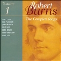 The Complete Songs of Robert Burns Volume 1