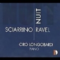 Nuit - Sciarrino, Ravel / Ciro Longobardi
