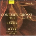 Handel: Concerti Grossi, Op 6 Nos 5-8
