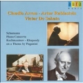 Schumann: Piano Concerto;  et al / Arrau, Rubinstein, et al