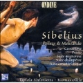Sibelius: Pelleas and Melisande