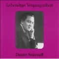 Lebendige Vergangenheit - Dmitri Smirnoff