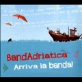 Arriva La Banda!