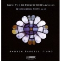 J.S.Bach: French Suites BWV.812-BWV.817; Schoenberg: Suite Op.25 (7/2007) / Andrew Rangell(p)