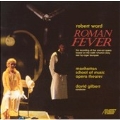 Ward: Roman Fever / David Gilbert