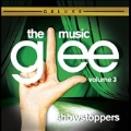 Glee : The Music Vol. 3 Showstoppers : Deluxe Edition