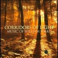 Corridors of Light - Music of William Ferris