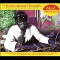 Inspirational Sounds Of The Mad Professor, The