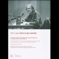 John Cage: How to Get Started