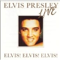 Elvis Presley Live: Elvis! Elvis! Elvis!