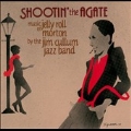Shootin' The Agate (Music Of Jelly Roll Morton)