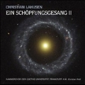 C.Lahusen: Ein Schopfungsgesang II (A Song of Creation II)