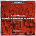 Piazzolla: Maria de Buenos Aires / Antonellini, et al