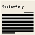 Shadowparty