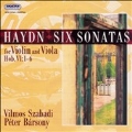 Haydn: Six Sonatas for Violin & Viola, Hob. VI: 1-6