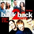 Back 2 Back Hits : Avalon / Phillips, Craig & Dean