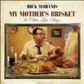My Mother's Brisket & Other Love Songs *