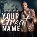 Your Great Name