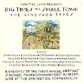 Big Times In A Small Town: The Vineyard Tapes