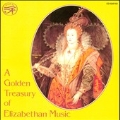 A Golden Treasury of Elizabethan Music -J.Dowland/G.Farnaby/A.Holborne/etc (1982-94)