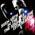 Sven Vath In The Mix: The Sound Of The Thirteenth Season