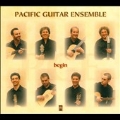 Pacific Guitar Ensemble - Begin