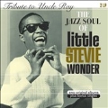 Tribute To Uncle Ray/The Jazz Soul of Little Stevie