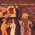Music From the Chocolate Lands [Digipak]
