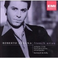Roberto Alagna - French Arias