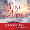 Sing Noel / Elizabeth C. Patterson, Gloriae Dei Cantores