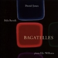 Daniel Jones, Bela Bartok - Bagatelles
