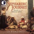 Sephardic Journey - Spain and the Spanish Jews / La Rondinella