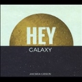 Hey Galaxy