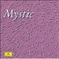 Mystic - The Musical Visions of Messiaen