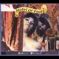 Motel Of Fools [Digipak]